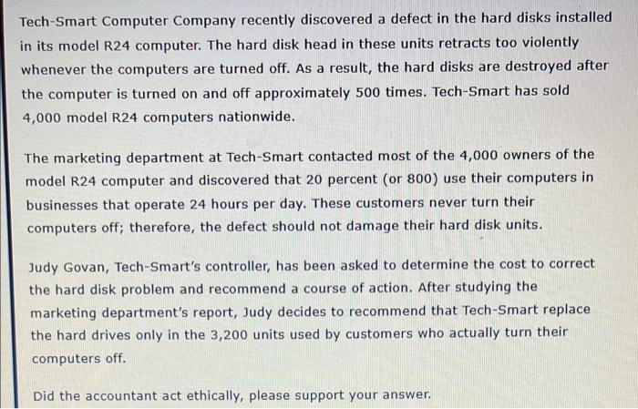  Tech-Smart Computer Company recently discovered a defect in the hard disks