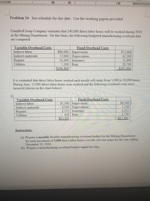  Problem 24 See schedule for due date. Use the working papers