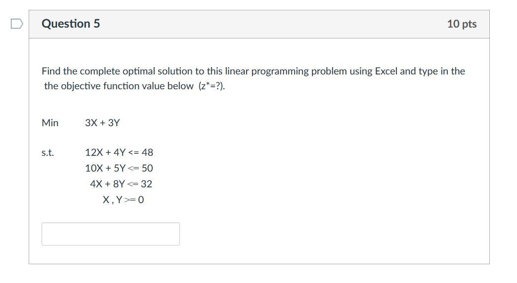 Find the complete optimal solution to this linear programming problem using Excel