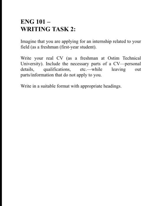  ENG 101 - WRITING TASK 2: Imagine that you are applying