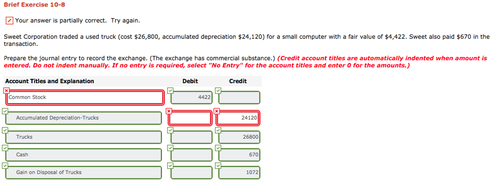  Correct the red colors Brief Exercise 10-8 Your answer is partially