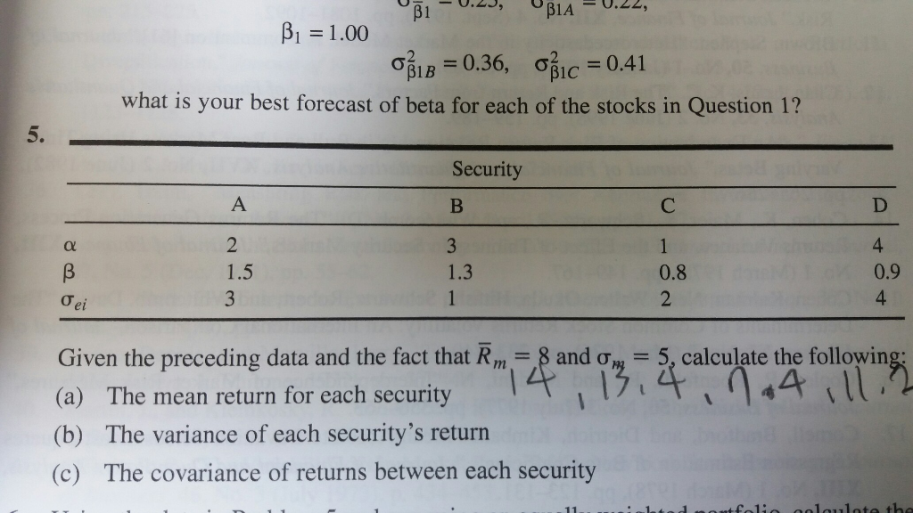 Given the preceeding data and the fact that E(Rm) = 8 and