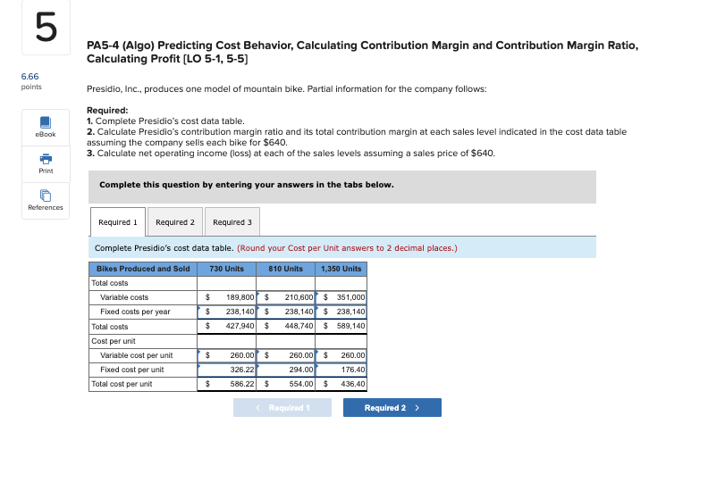 5 PA5-4 (Algo) Predicting Cost Behavior, Calculating Contribution Margin and Contribution