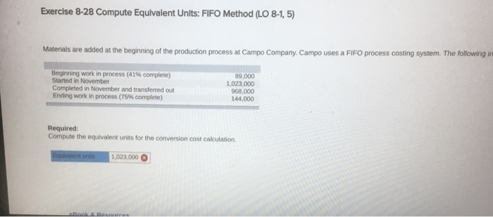  Exercise 8-28 Compute Equlvalent Units: FIFO Method (LO 8-1,5) Materials are