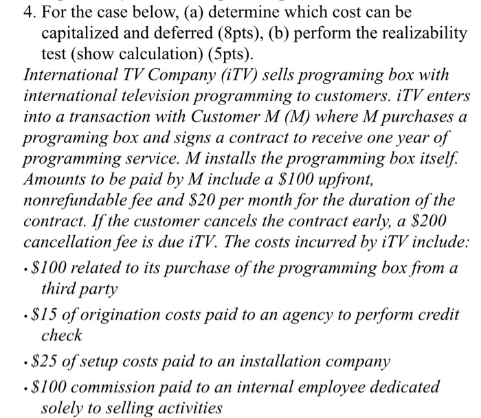  4. For the case below, (a) determine which cost can be
