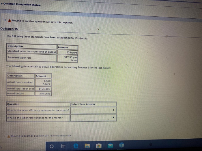  Question Completion Status: L Moving to another question will save this