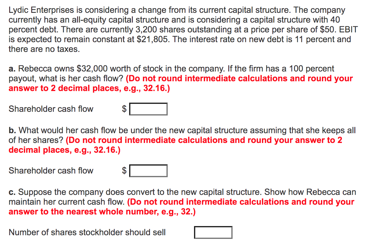  Lydic Enterprises is considering a change from its current capital structure.