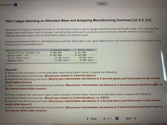  Saved Homework PA2-7 (Algo) Selecting an Allocation Base and Analyzing Manufacturing