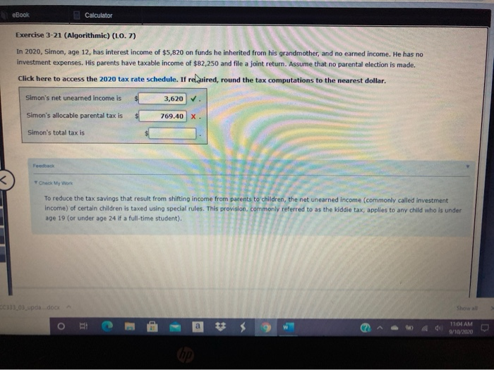  eBook Calculator Exercise 3-21 (Algorithmic) (LO. 7) In 2020, Simon, age