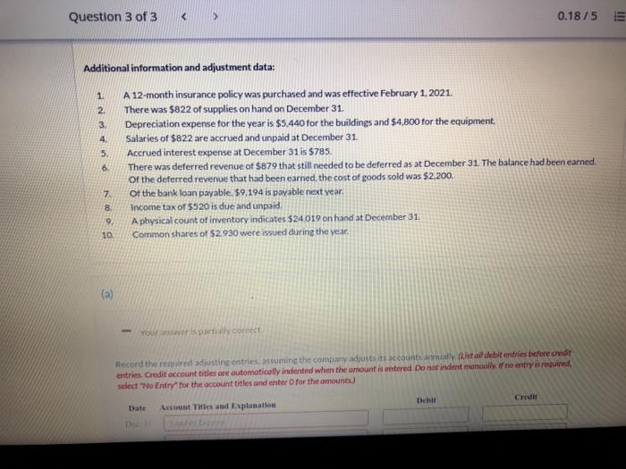 otherwise, other questions won't open. Question 3 of 3 0.18/5 Additional information