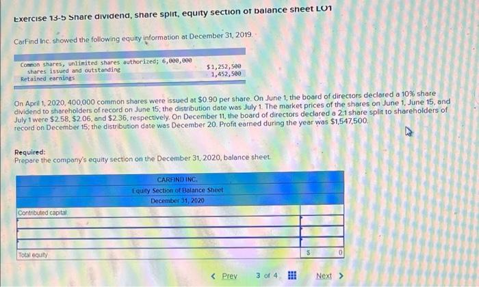 Need explanation step by step Exercise 13-5 Share dividend, share split, equity
