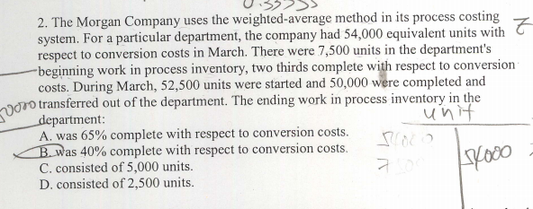  2. The Morgan Company uses the weighted-average method in its process