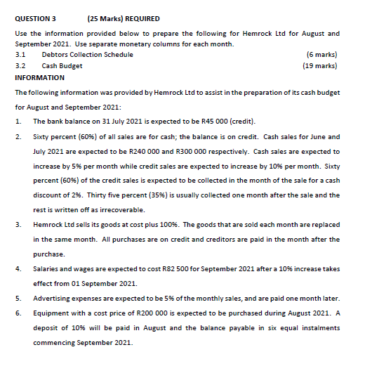  2. QUESTION 3 (25 Marks) REQUIRED Use the information provided below