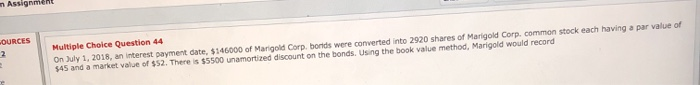 an interest payment date, $146000 of Marigold Corp. borlds were converted into