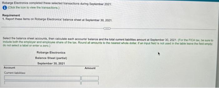  Robarge Electronics completed these selected transactions during September 2021: (.) (Click