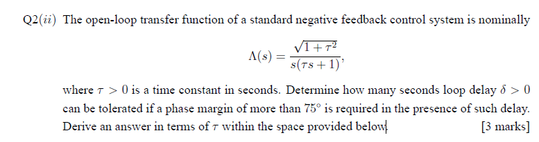 The open-loop transfer function of a standard negative feedback control system is