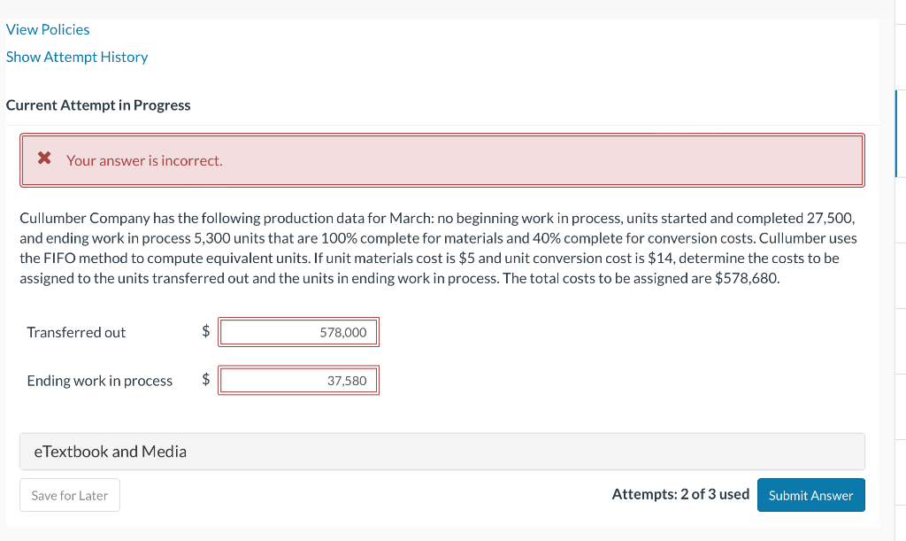 Please solve. Current Attempt in Progress Cullumber Company has the following production