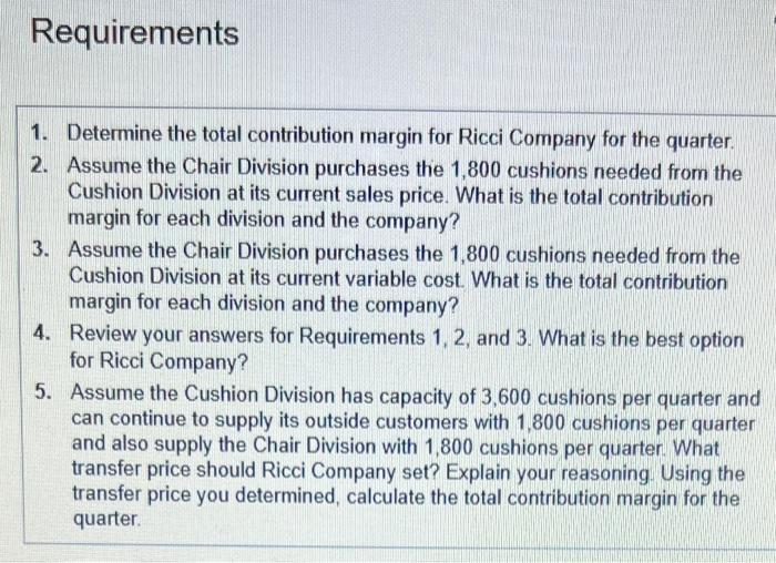 1. please help Requirements 1. Determine the total contribution margin for Ricci