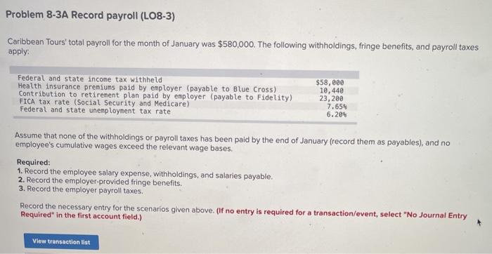  Problem 8-3A Record payroll (LO8-3) Caribbean Tours' total payroll for the