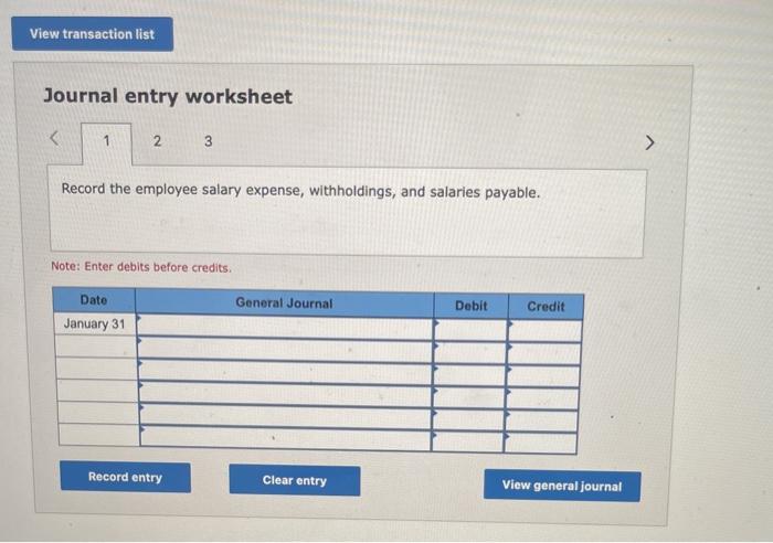 month of January was $580,000. The following withholdings, fringe benefits, and payroll