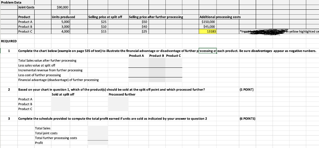  Problem Data Joint Costs $90,000 Product Product A Product B Product