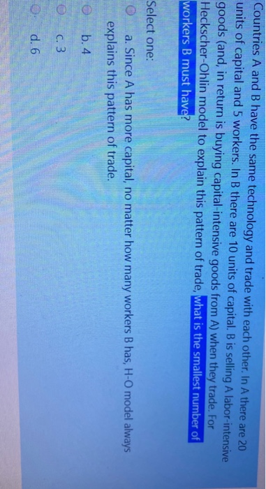  Countries A and B have the same technology and trade with