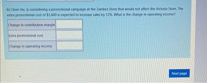 Each store's direct fixed costs would be eliminated if either store were