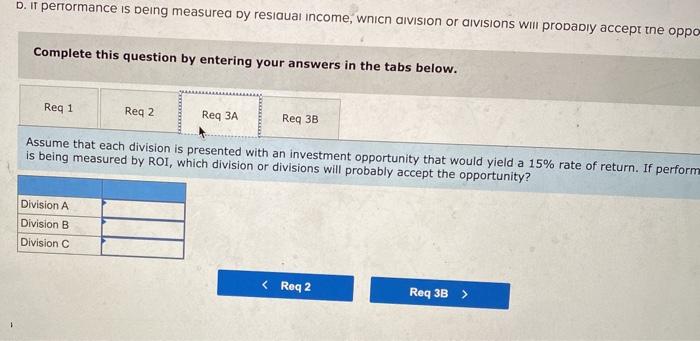 3 Division Sales $ 12,000,000 $14,000,000 $25,000,000 Average operating assets $ 3,000,000