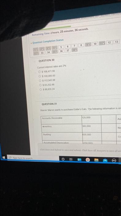 Remaining Time 2 hours, 25 minutes, 36 seconds. Question Completion Status: 12