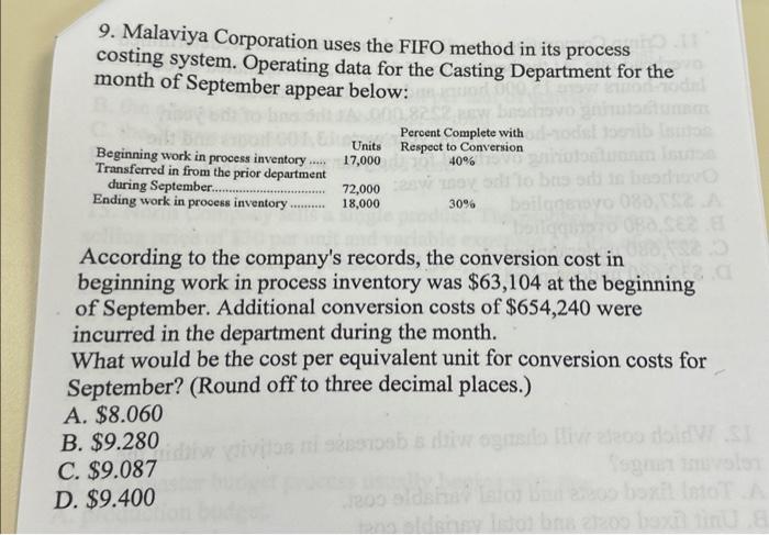  9. Malaviya Corporation uses the FIFO method in its process costing