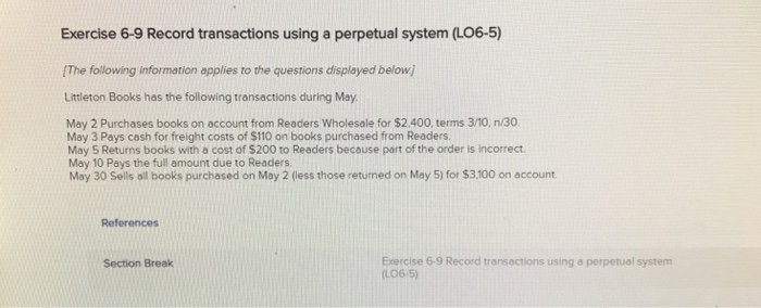  Exercise 6-9 Record transactions using a perpetual system (LO6-5) The following