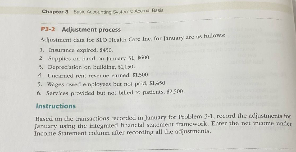  Chapter 3 Basic Accounting Systems: Accrual Basis P3-2 Adjustment process Adjustment
