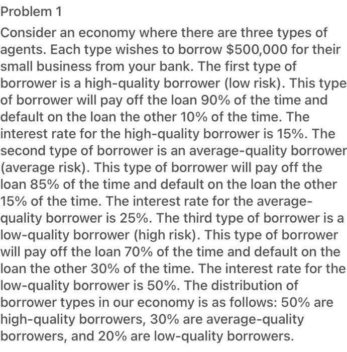  Problem 1 Consider an economy where there are three types of