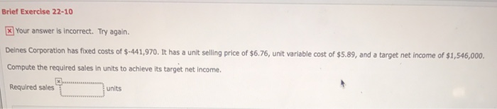  Help on these 3 please, will thumbs up. Brief Exercise 22-10