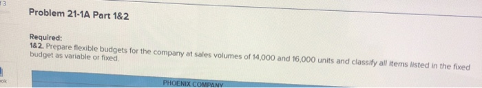 P1, A1 The following information applies to the questions displayed below.) Phoenix