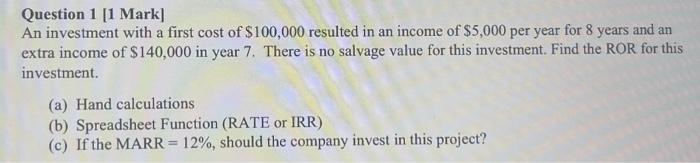 please solve with detiles i want full answer Question 1 [1 Mark]