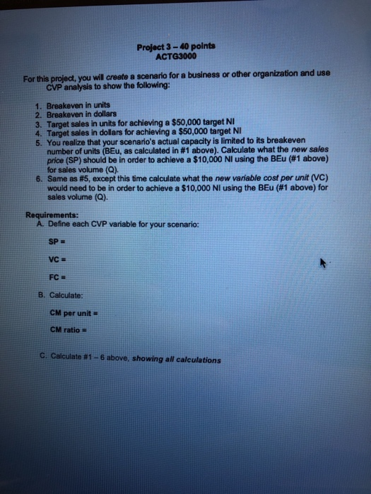 or other organization and use CVP analysis to show the following: 1.