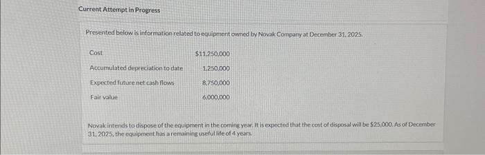  Current Attempt in Progress Presented below is information related to equipment