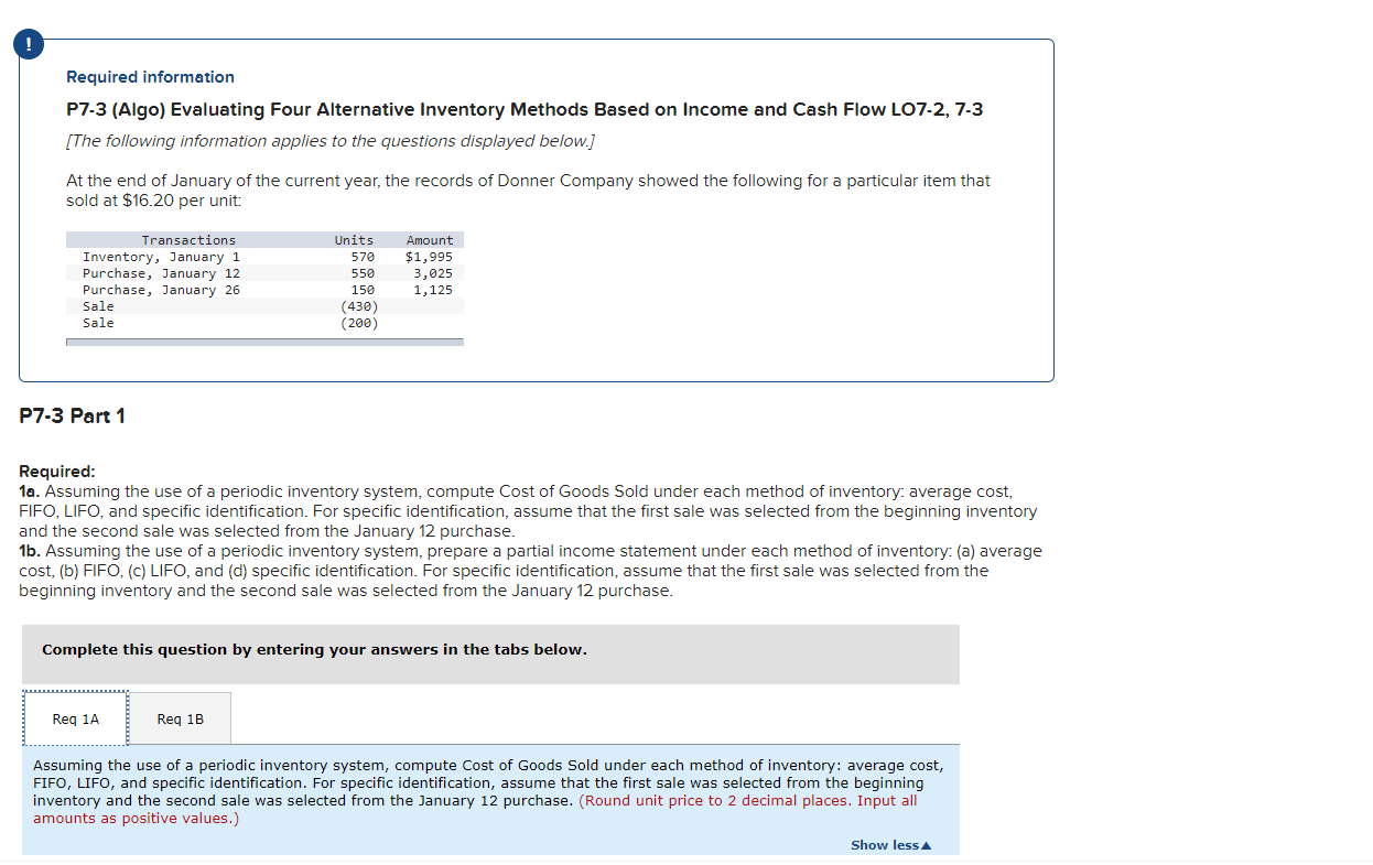  Required information P7-3 (Algo) Evaluating Four Alternative Inventory Methods Based on