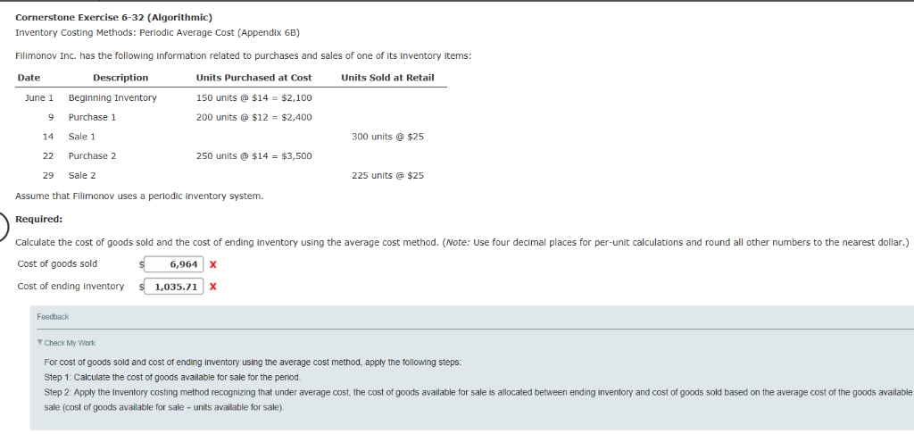 Please help Cornerstone Exercise 6-32 (Algorithmic) Inventory Costing Methods: Periodic Average Cost
