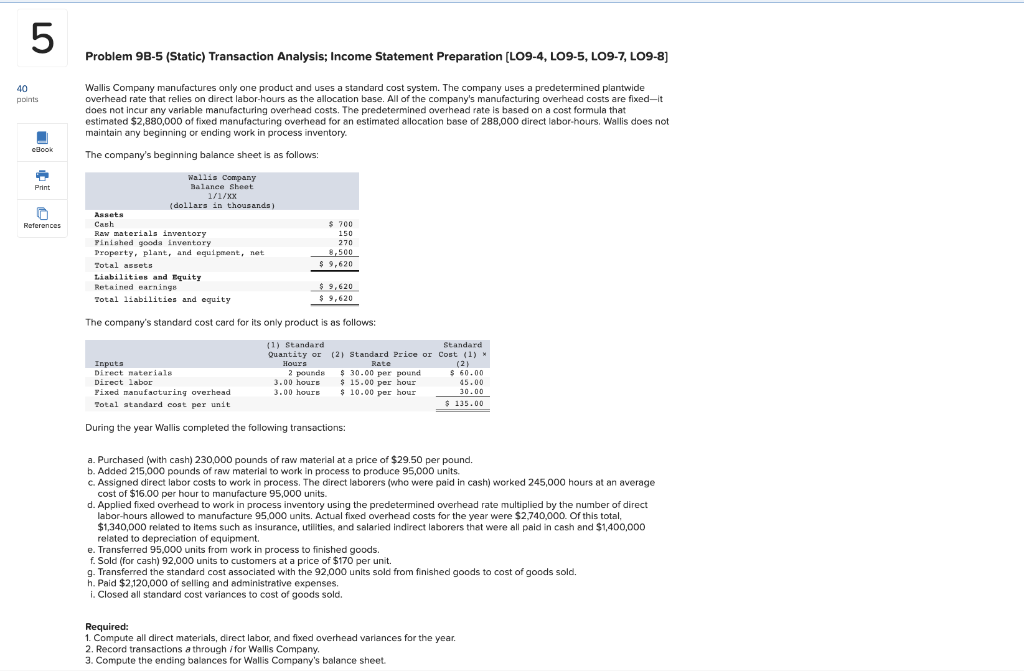  Problem 9B-5 (Static) Transaction Analysis; Income Statement Preparation [LO9-4, LO9-5, LO9-7,