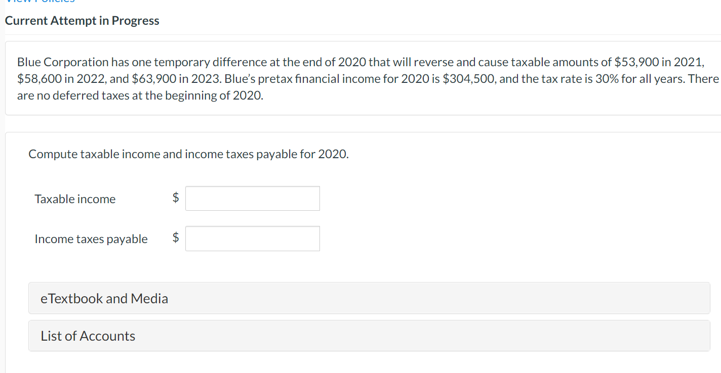  Current Attempt in Progress Blue Corporation has one temporary difference at