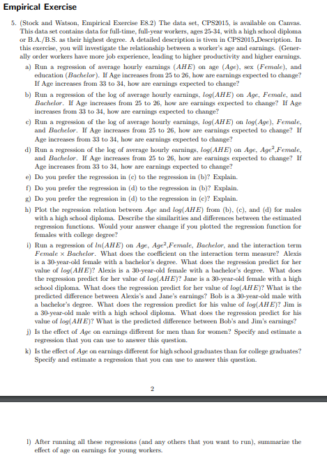 (Stock and Watson, Empirical Exercise E8.2) The data set, CPS2015, is