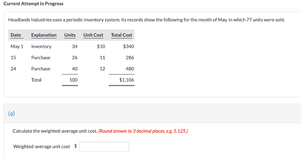  Current Attempt in Progress Headlands Industries uses a periodic inventory system.
