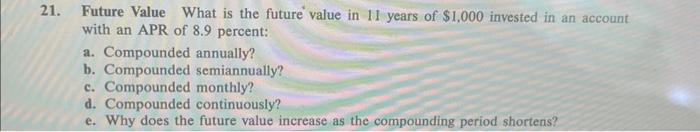  1. Future Value What is the future value in 11 years
