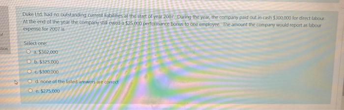  Duke Ltd. had no outstanding current liabilities at the start of