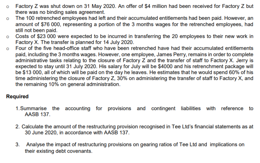 company's operations as follows. o Factory Z would be closed down and
