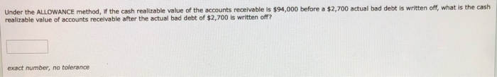 preparing the general purpose financial statements? Under the ALLOWANCE method, if the