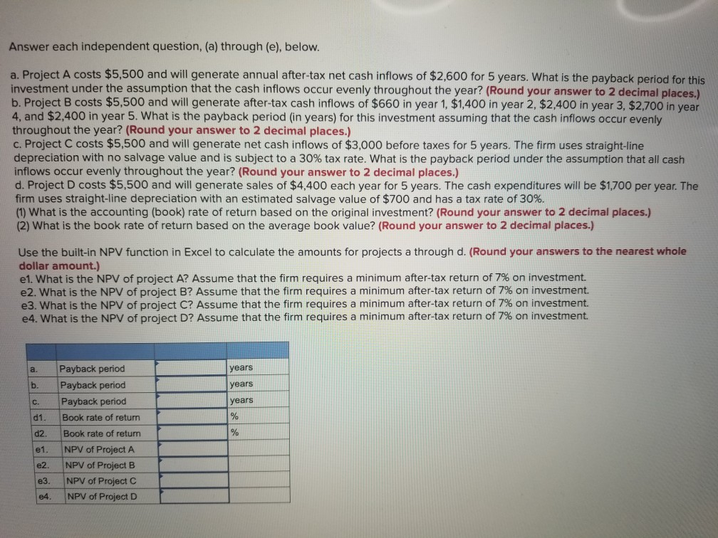 Answer a through e for the following Answer each independent question, (a)