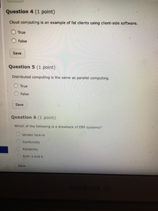  Question 4 (1 point) Cloud computing is an example of fat